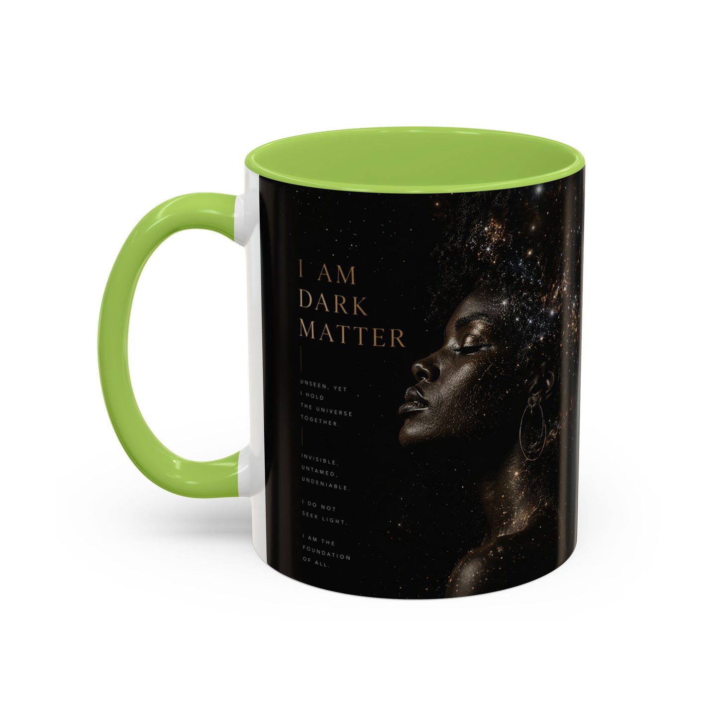 I Am Dark Matter Coffee Mug | Empowering Woman Accent Mug