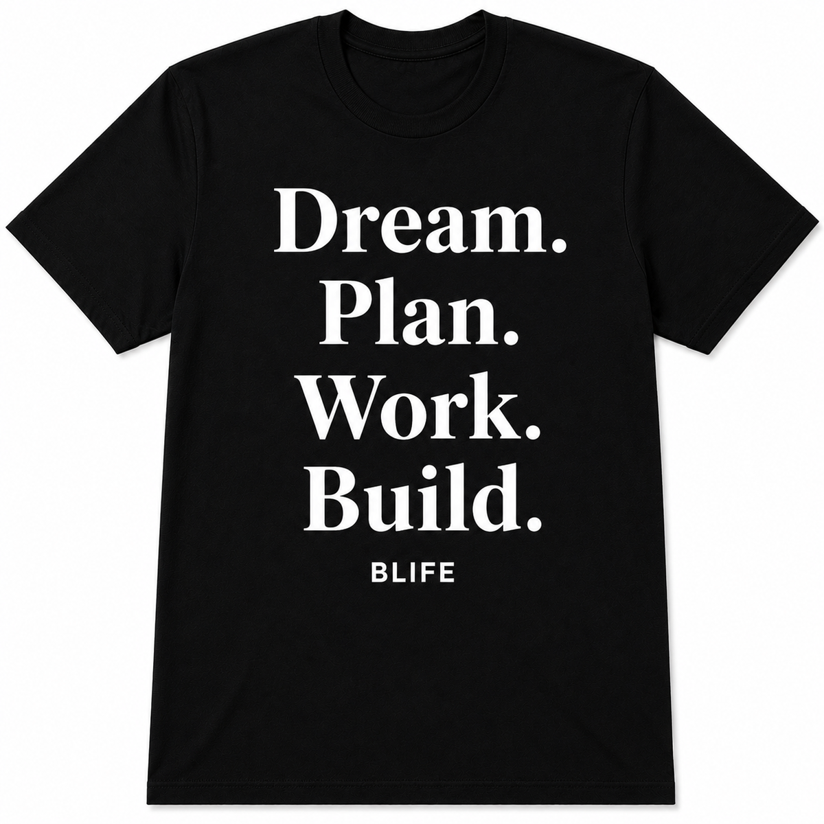 Dream.Plan.Work.Build