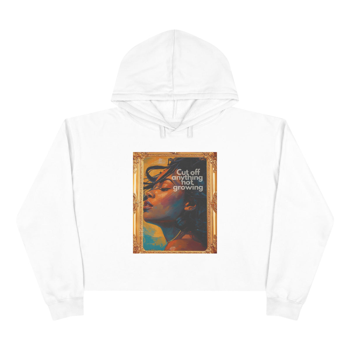 Cropped Hoodie — Vintage Portrait "Cut Off Anything Not Growing" Graphic