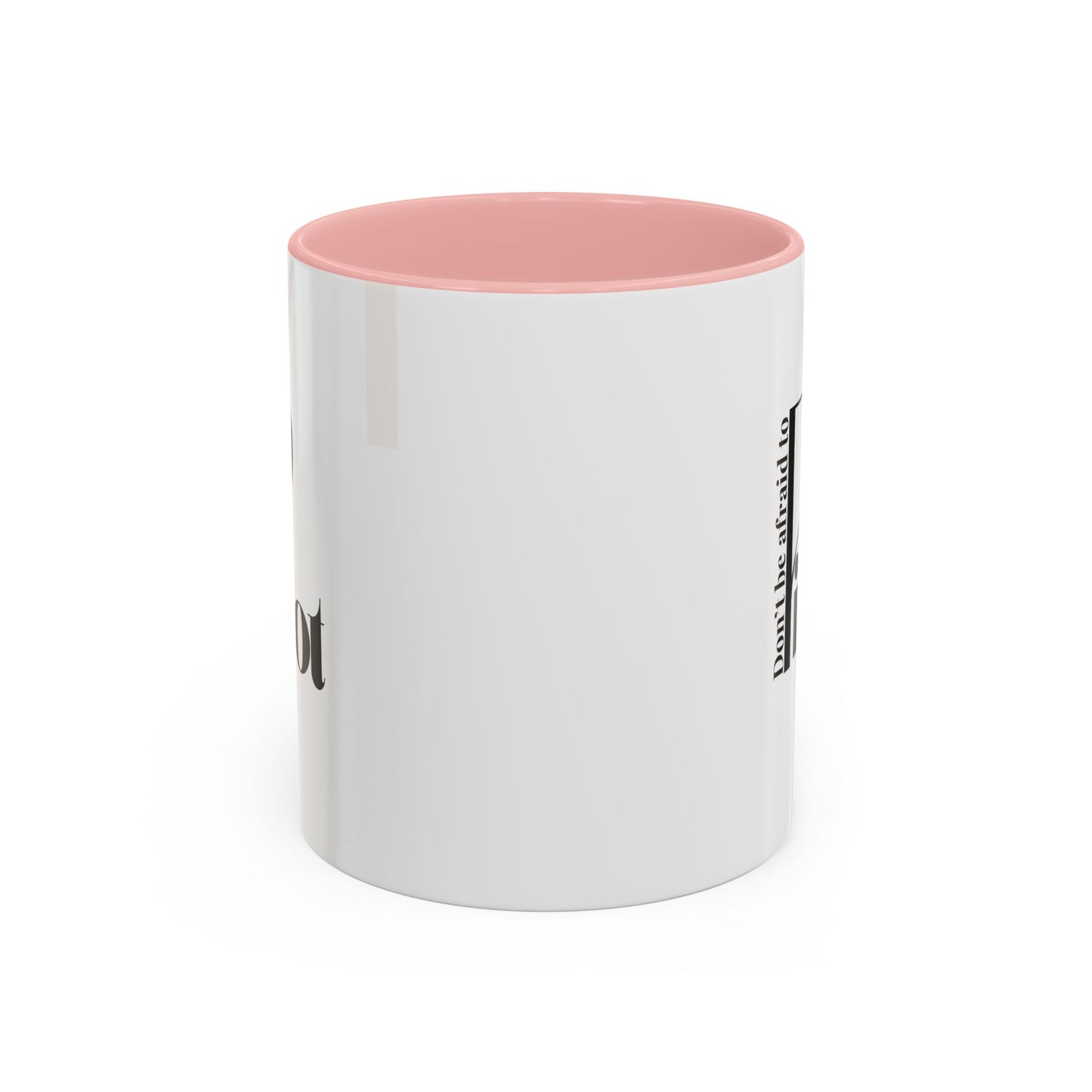 Don't Be Afraid to Pivot Accent Coffee Mug — Inspirational Office Gift (11/15 oz)