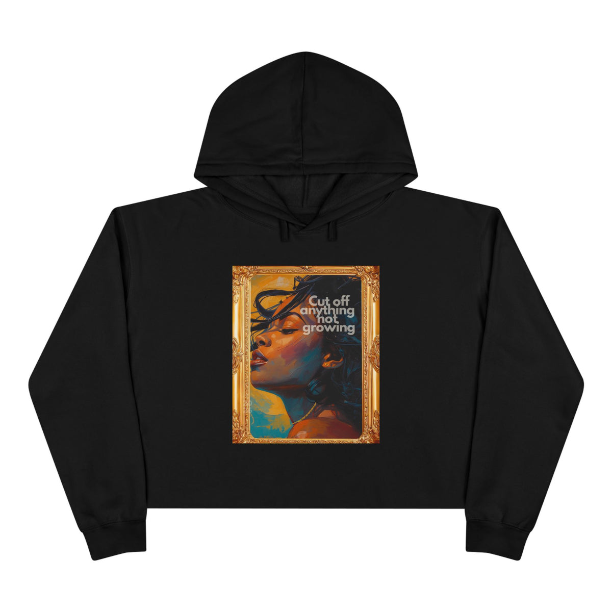 Cropped Hoodie — Vintage Portrait "Cut Off Anything Not Growing" Graphic