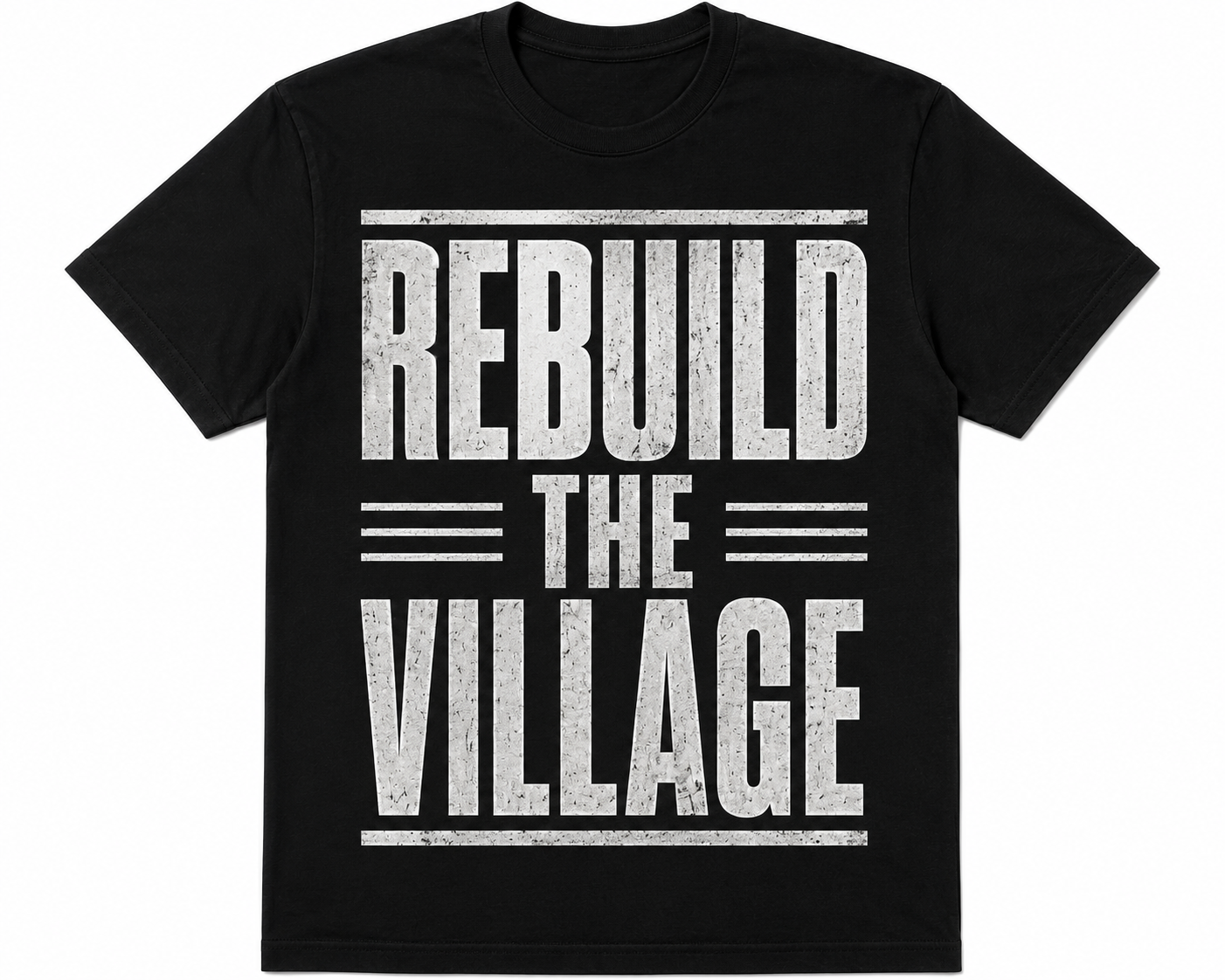A black short-sleeve crewneck t-shirt with a distressed white graphic print on the front that reads 'REBUILD THE VILLAGE' in bold block letters with horizontal line accents.