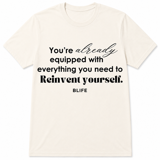 Reinvent Yourself